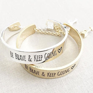 Be Brave & Keep Going Engraved Bangle - MOMOA