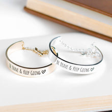 Be Brave & Keep Going Engraved Bangle - MOMOA