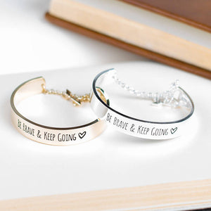Be Brave & Keep Going Engraved Bangle - MOMOA